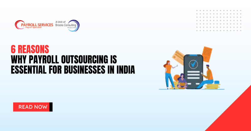 Why Payroll Outsourcing is Essential for Businesses in India
