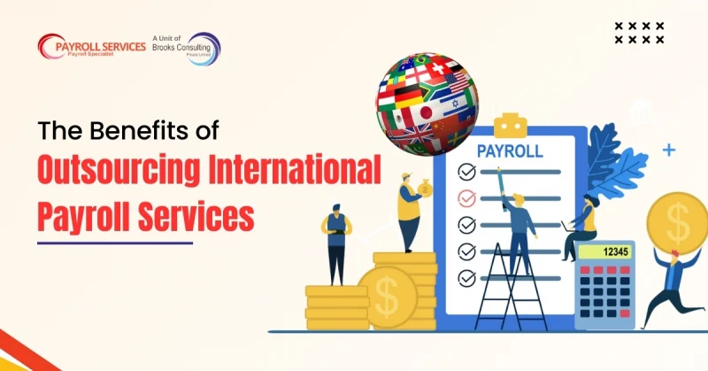 The Benefits of Outsourcing International Payroll Services