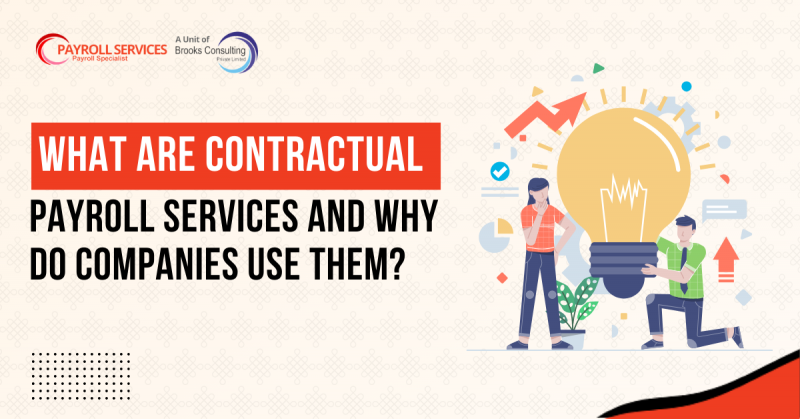 What Are Contractual Payroll Services and Why Do Companies Use Them?