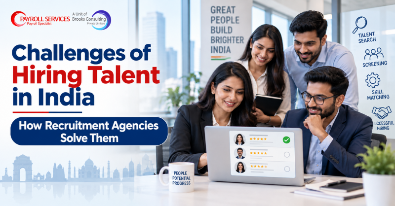 Challenges of Hiring Talent in India and How Recruitment Agencies Solve Them